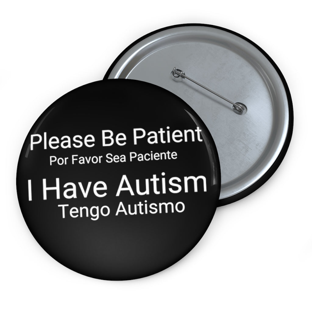 Please Be Patient I Have Autism