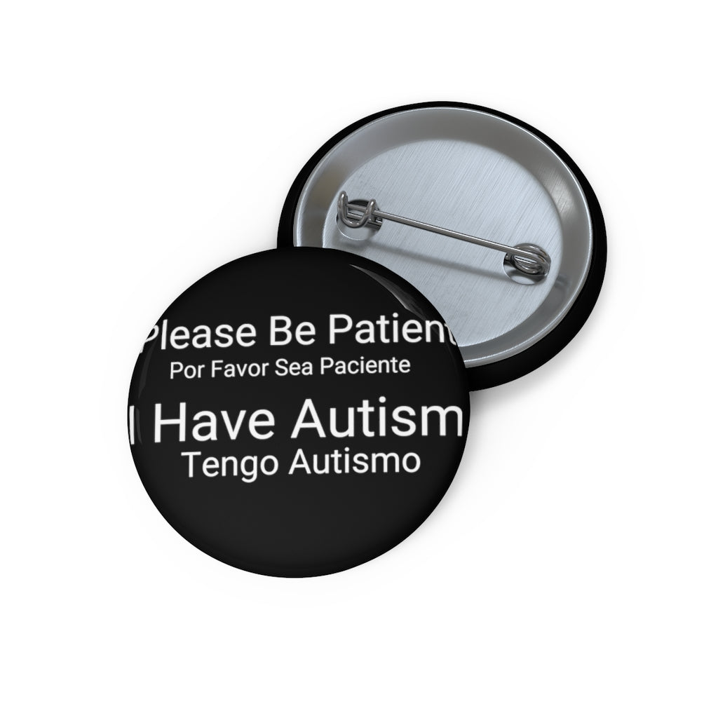 Please Be Patient I Have Autism