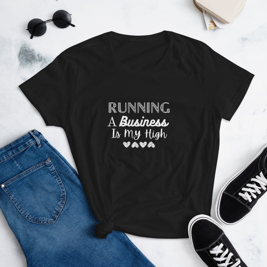 Running A Business Is My High